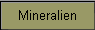 Mineralien